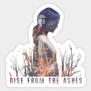 RISE FROM THE ASHES Sticker